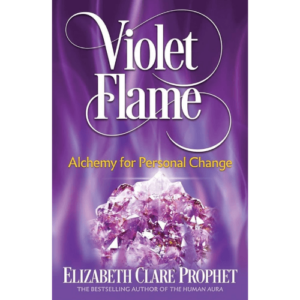 Violet Flame- Alchemy for Personal Change