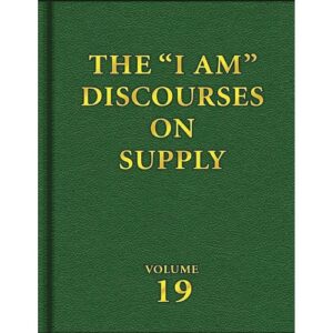 The “I AM” Discourses on Supply (Volume 19) EBOOK & PDF